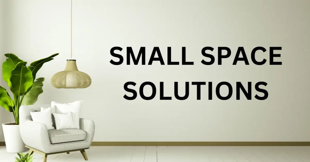 Small space solutions